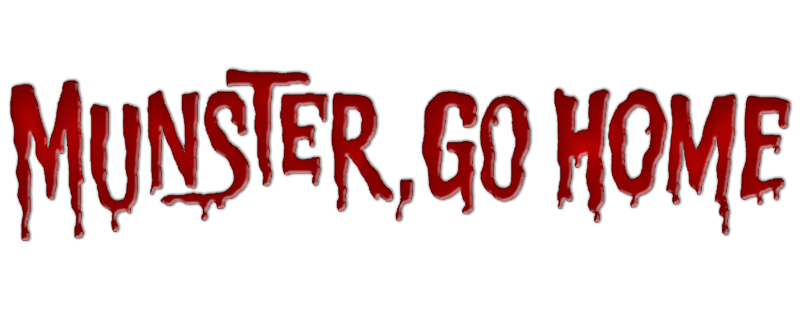 Munster, Go Home!