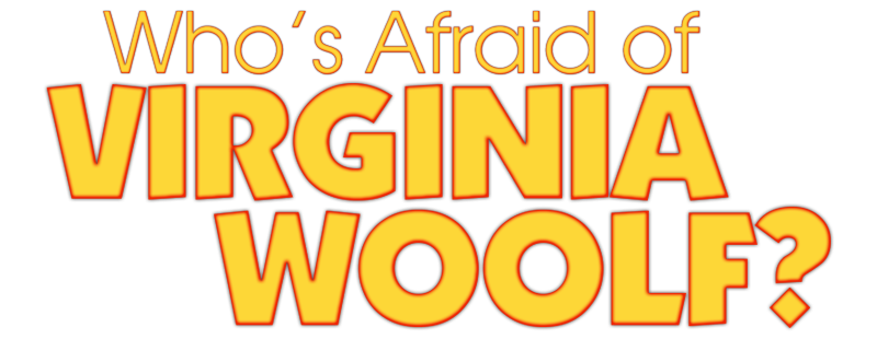 Who's Afraid of Virginia Woolf?