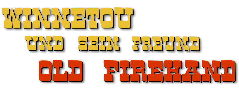 Winnetou und sein Freund Old Firehand