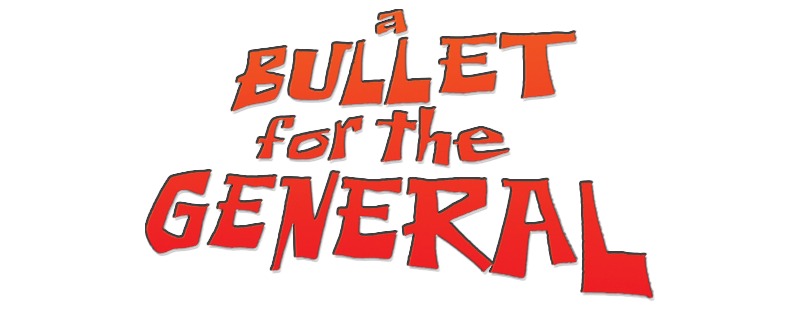 A Bullet for the General