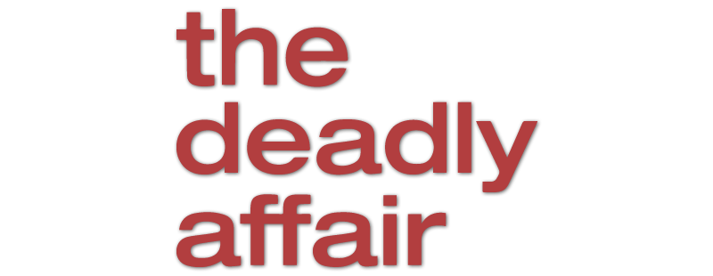 The Deadly Affair