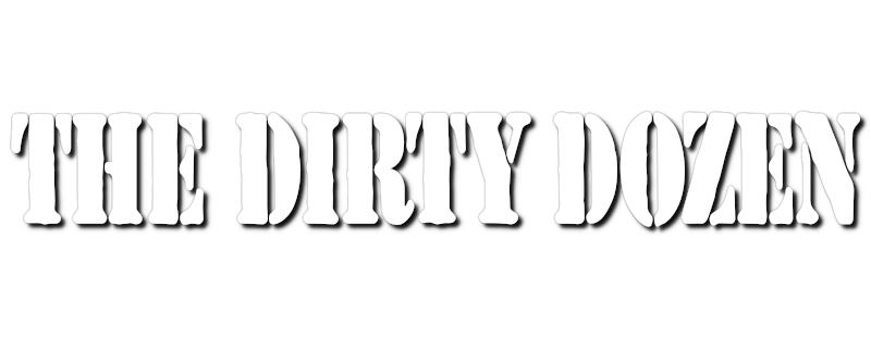 The Dirty Dozen
