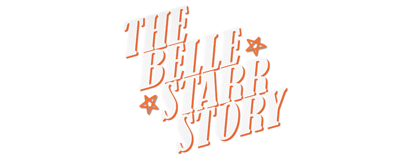 The Belle Star Story