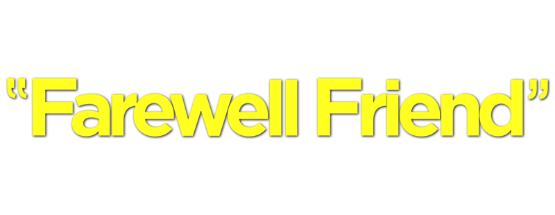 Farewell, Friend