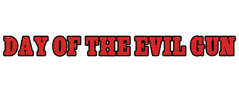 Day of the Evil Gun