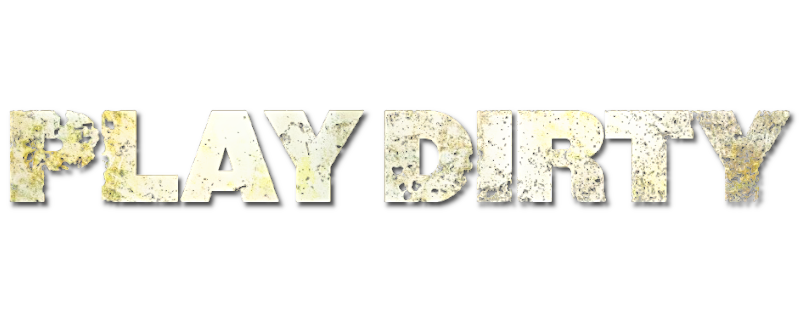 Play Dirty