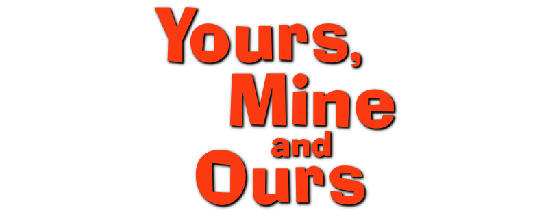 Yours, Mine and Ours