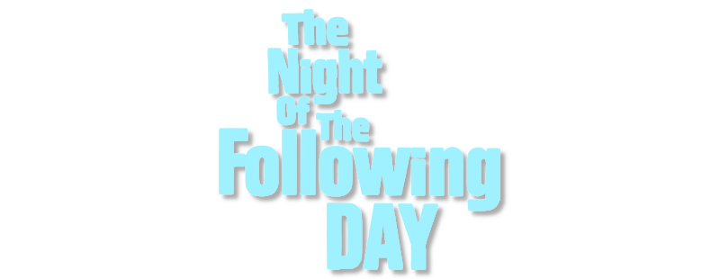 The Night of the Following Day