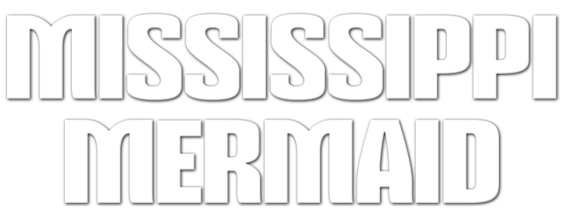 Mississippi Mermaid