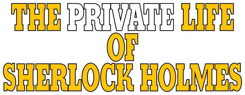 The Private Life of Sherlock Holmes