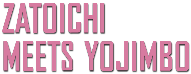 Zatoichi Meets Yojimbo