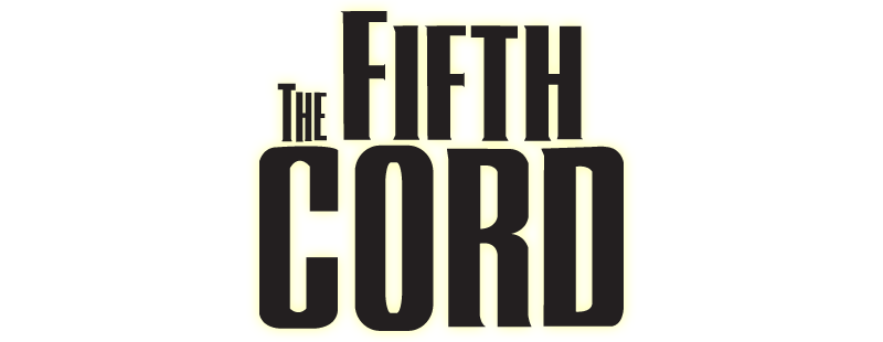 The Fifth Cord
