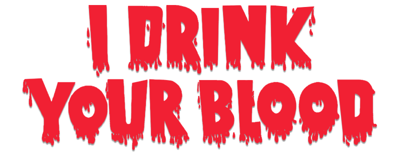 I Drink Your Blood