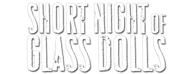 Short Night of Glass Dolls