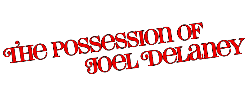 The Possession of Joel Delaney