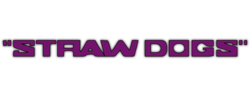 Straw Dogs