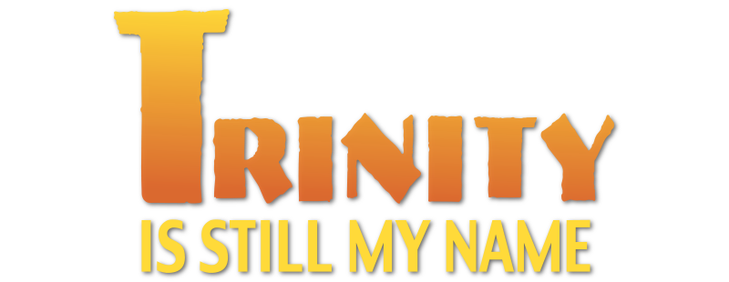 Trinity Is Still My Name