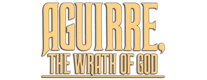 Aguirre, the Wrath of God