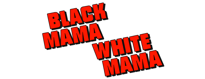 Black Mama White Mama