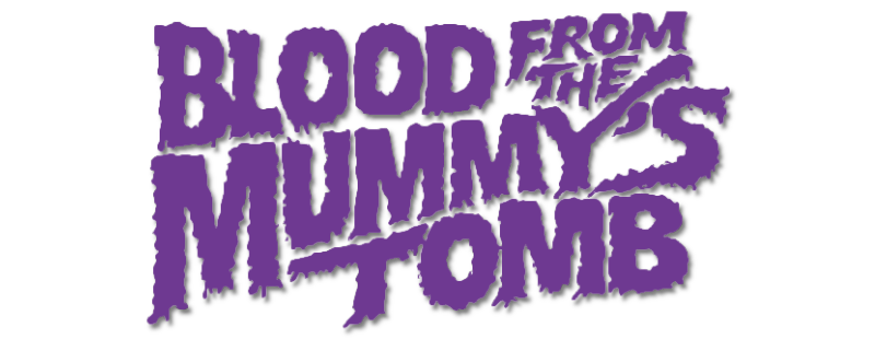 Blood from the Mummy's Tomb