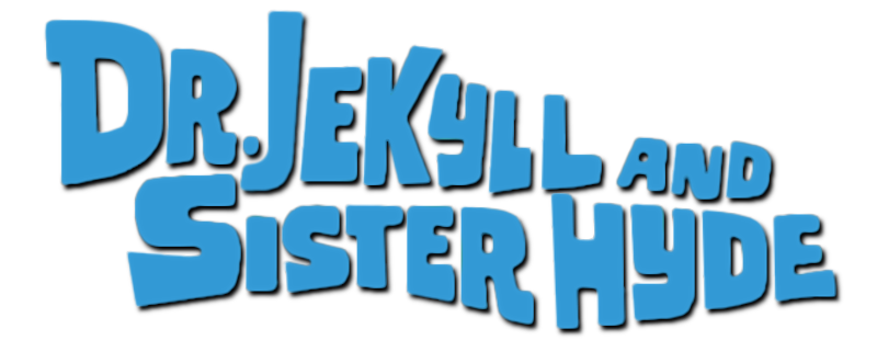 Dr Jekyll & Sister Hyde