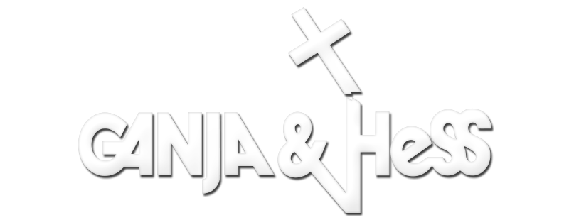 Ganja & Hess
