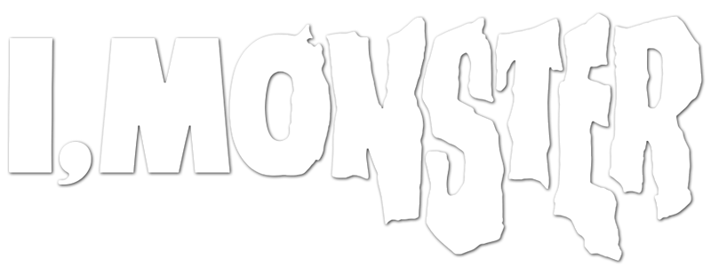 I, Monster