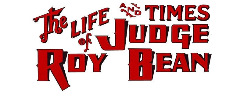 The Life and Times of Judge Roy Bean