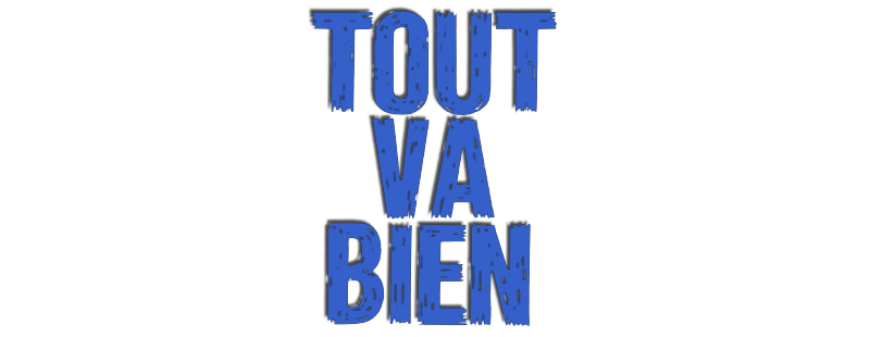 Tout va bien