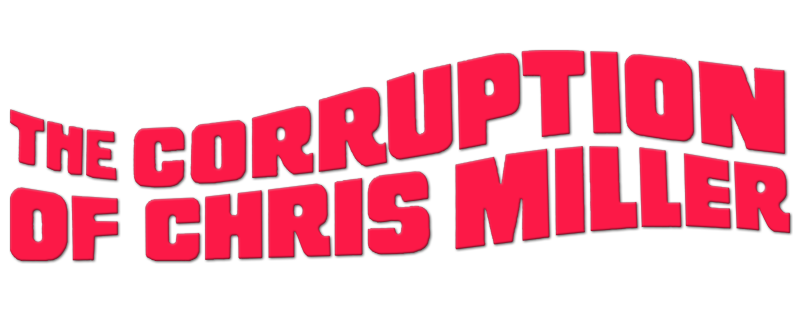 The Corruption of Chris Miller