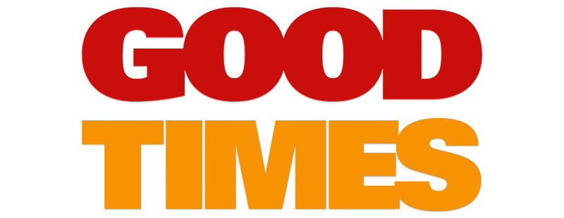 Good Times