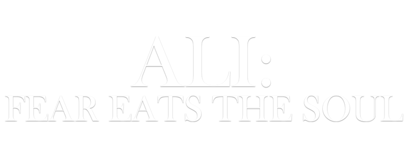 Ali: Fear Eats the Soul