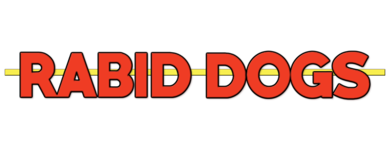 Rabid Dogs