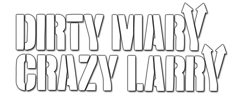 Dirty Mary Crazy Larry