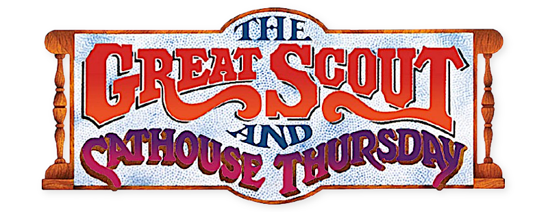 The Great Scout & Cathouse Thursday