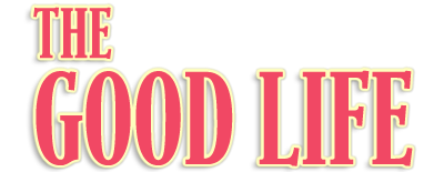 The Good Life