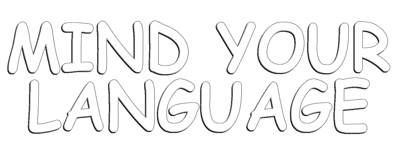 Mind Your Language