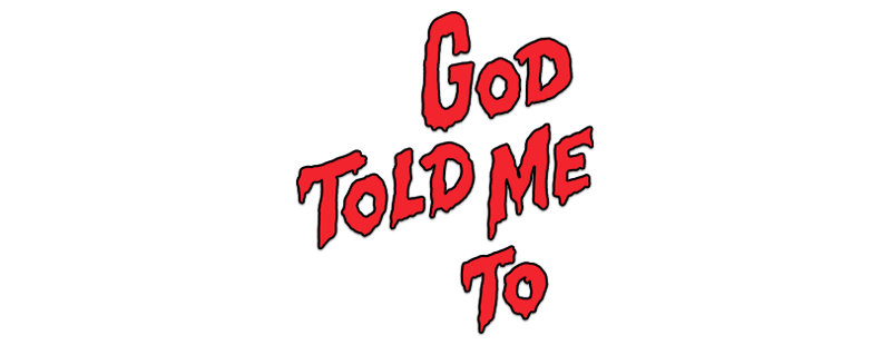 God Told Me To