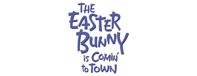 The Easter Bunny Is Comin' to Town