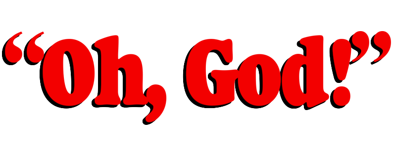 Oh, God!