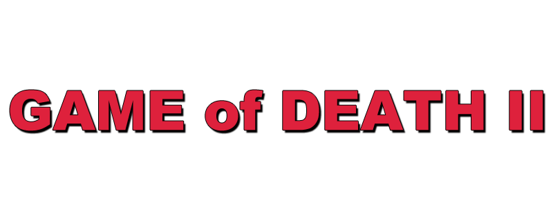 Game of Death II