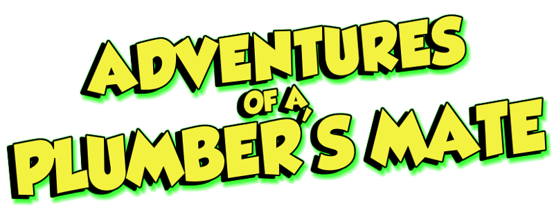 Adventures of a Plumber's Mate