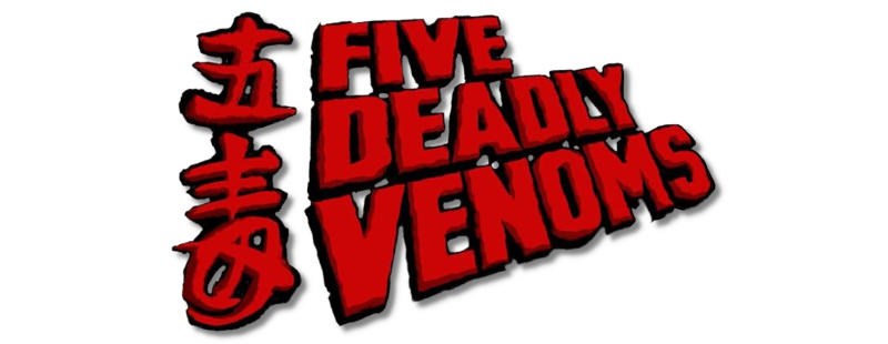 Five Deadly Venoms