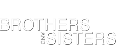 Brothers and Sisters