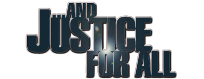 And Justice for All