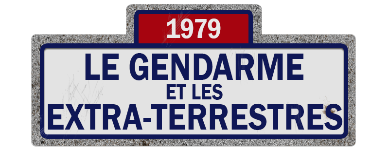 The Gendarme and the Extra-Terrestrials