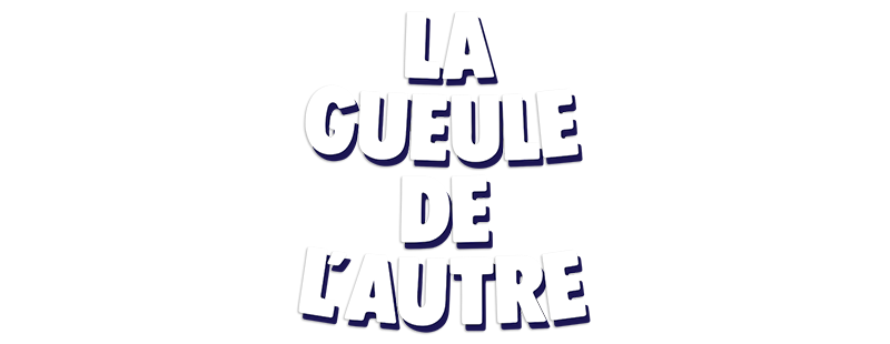 La gueule de l'autre