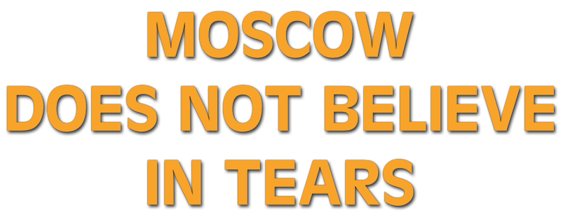 Moscow Does Not Believe in Tears