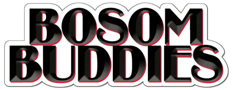 Bosom Buddies