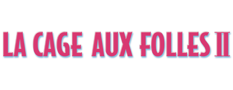 La Cage aux Folles II